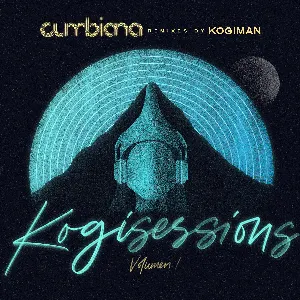 Pochette Kogi Sessions, vol. 1: Cumbiana remixes