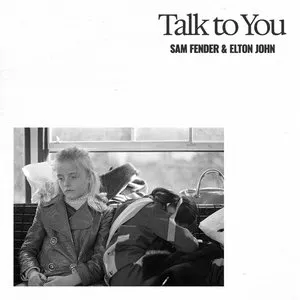 Pochette de Talk to You de Sam Fender - Elton John