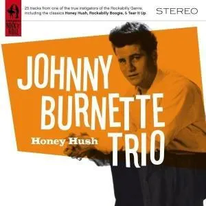 Pochette de Honey Hush de Johnny Burnette and the Rock ’n’ Roll Trio