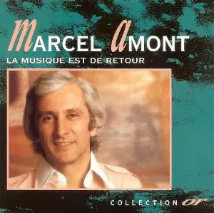 Pochette de La musique est de retour de Marcel Amont