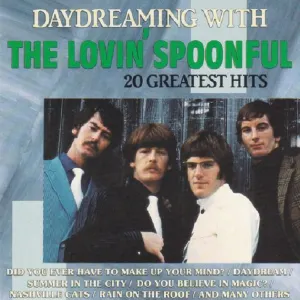 Pochette Daydreaming With The Lovin’ Spoonful: 20 Greatest Hits