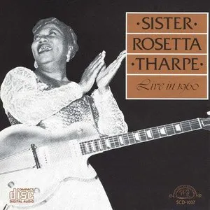 Pochette de Live in 1960 de Sister Rosetta Tharpe