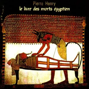 Pochette de Le Livre des morts égyptien de Pierre Henry
