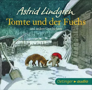 Pochette de Tomte und der Fuchs de Astrid Lindgren