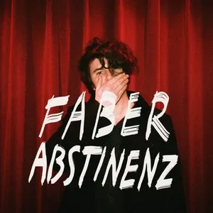 Pochette de Abstinenz de Faber