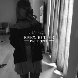Pochette de Knew Better Part Two de Ariana Grande