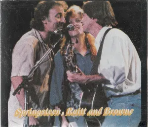 Pochette Springsteen, Raitt and Browne
