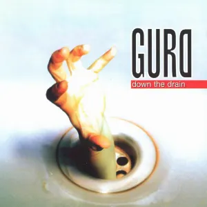 Pochette de Down the Drain de Gurd