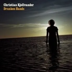 Pochette de Drunken Hands de Christian Kjellvander