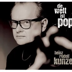 Pochette de Die Welt ist Pop de Heinz Rudolf Kunze