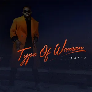 Pochette de Type of Woman de Iyanya