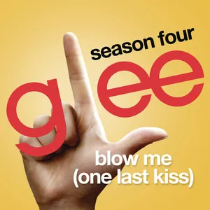 Pochette de Blow Me (One Last Kiss) de Glee Cast