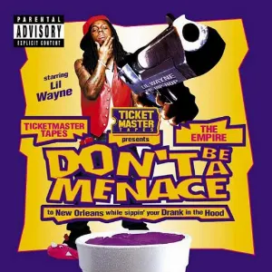 Pochette Don't Be A Menace (To New Orleans While Sippin Your Drank In The Hood)