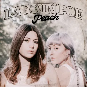 Pochette de Peach de Larkin Poe