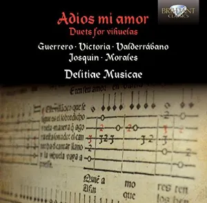 Pochette de Adios Mi Amor - Duets For Vihuelas de Tomás Luis de Victoria - Cristóbal de Morales - Francisco Guerrero - Josquin des Prez