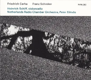 Pochette de Cerha: Konzert für Violoncello und Orchester / Schreker: Kammersymphonie in einem Satz de Franz Schreker - Péter Eötvös - Heinrich Schiff