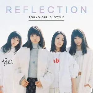 Pochette de REFLECTION de TOKYO GIRLS' STYLE