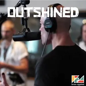 Pochette de Outshined de Brass Against