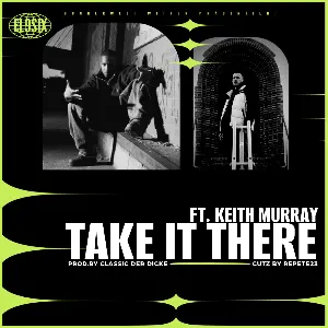 Pochette de Take It There de Keith Murray