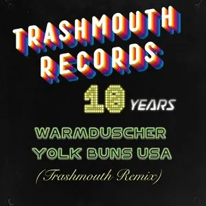 Pochette de Yolk Buns USA (Trashmouth remix) de Warmduscher