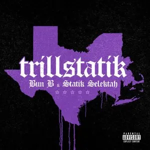 Pochette de TrillStatik de Statik Selektah - Bun B