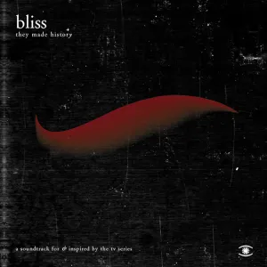 Pochette de They Made History de Bliss