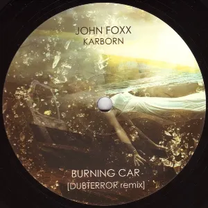 Pochette de Burning Car / 20th Century de John Foxx