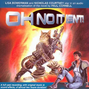 Pochette de Bernice Summerfield: Oh No It Isn’t! de Paul Cornell - Nicholas Courtney - Lisa Bowerman