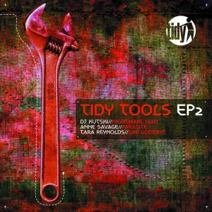 Pochette de Tidy Tools EP 2 de Kutski - Anne Savage