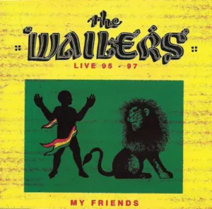 Pochette de Live 95 – 97 My Friends de The Wailers Band