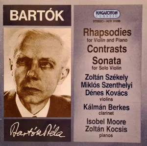 Pochette de Rhapsodies for Violin / Contrasts / Sonata for Solo Violin de Zoltán Kocsis - Béla Bartók