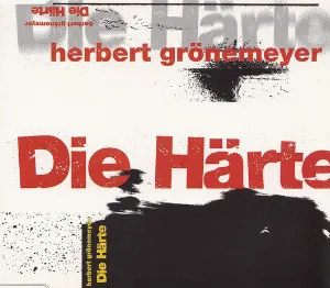 Pochette de Die Härte de Herbert Grönemeyer