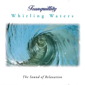 Pochette de Tranquillity - Whirling Waters de Anton Hughes