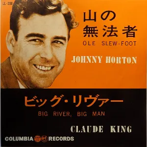 Pochette de Ole Slew-Foot / Big River, Big Man de Johnny Horton