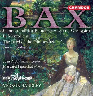Pochette de Concertante for Piano (Left Hand) and Orchestra / In Memoriam / The Bard of the Dimbovitza de Vernon Handley - Sir Arnold Bax - BBC Philharmonic - Jean Rigby - Margaret Fingerhut