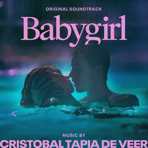 Pochette de Babygirl: Original Soundtrack de Cristobal Tapia de Veer