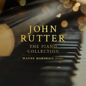 Pochette de John Rutter: The Piano Collection de Wayne Marshall