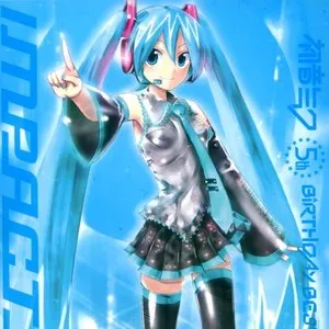 Pochette de 初音ミク 5thバースデー ベスト ~impacts~ de Hatsune Miku