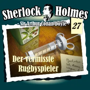 Pochette de Sherlock Holmes, Volume 27: Der vermisste Rugbyspieler de Sir Arthur Conan Doyle