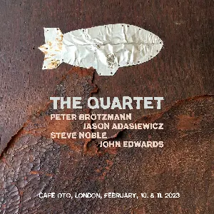 Pochette de The Quartet de John Edwards - Peter Brötzmann - Steve Noble