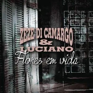 Pochette de Flores em vida de Zezé Di Camargo & Luciano