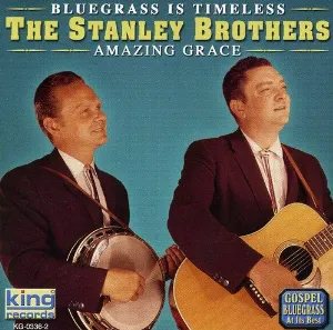 Pochette de Bluegrass Is Timeless: Amazing Grace de The Stanley Brothers