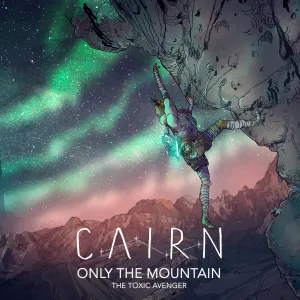 Pochette de Only the Mountain (from Cairn) de The Toxic Avenger