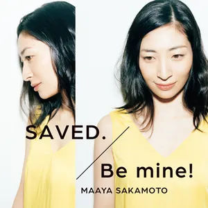 Pochette de SAVED. / Be mine! de Maaya Sakamoto