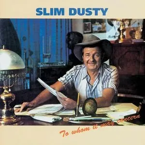 Pochette de To Whom It May Concern de Slim Dusty