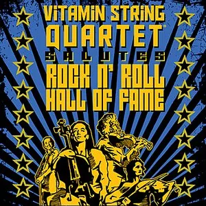 Pochette de Vitamin String Quartet Salutes Rock 'n' Roll Hall Of Fame de Vitamin String Quartet