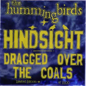 Pochette de Hindsight / Dragged Over the Coals de The Hummingbirds