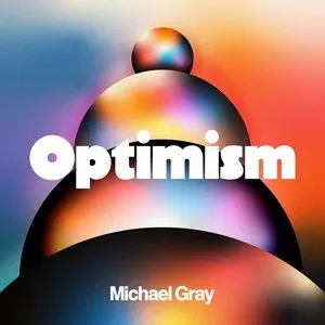 Pochette de Optimism de Michael Gray