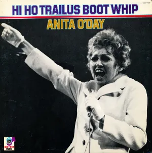 Pochette de Hi Ho Trailus Boot Whip de Anita O’Day