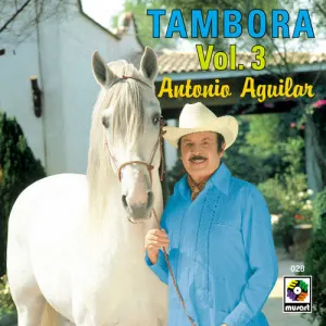 Pochette de Con tambora, vol. 3 de Antonio Aguilar